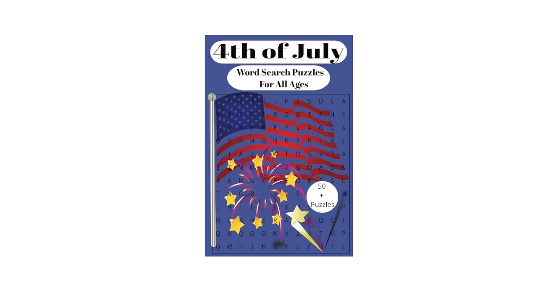 4th Of July Word Search Puzzles Word Search Puzzles Easy To Read Print About 4th Of July Celebration And Patriotism 6X9 Inches 110 Pages 50 Gift For Vacations Holidays 
