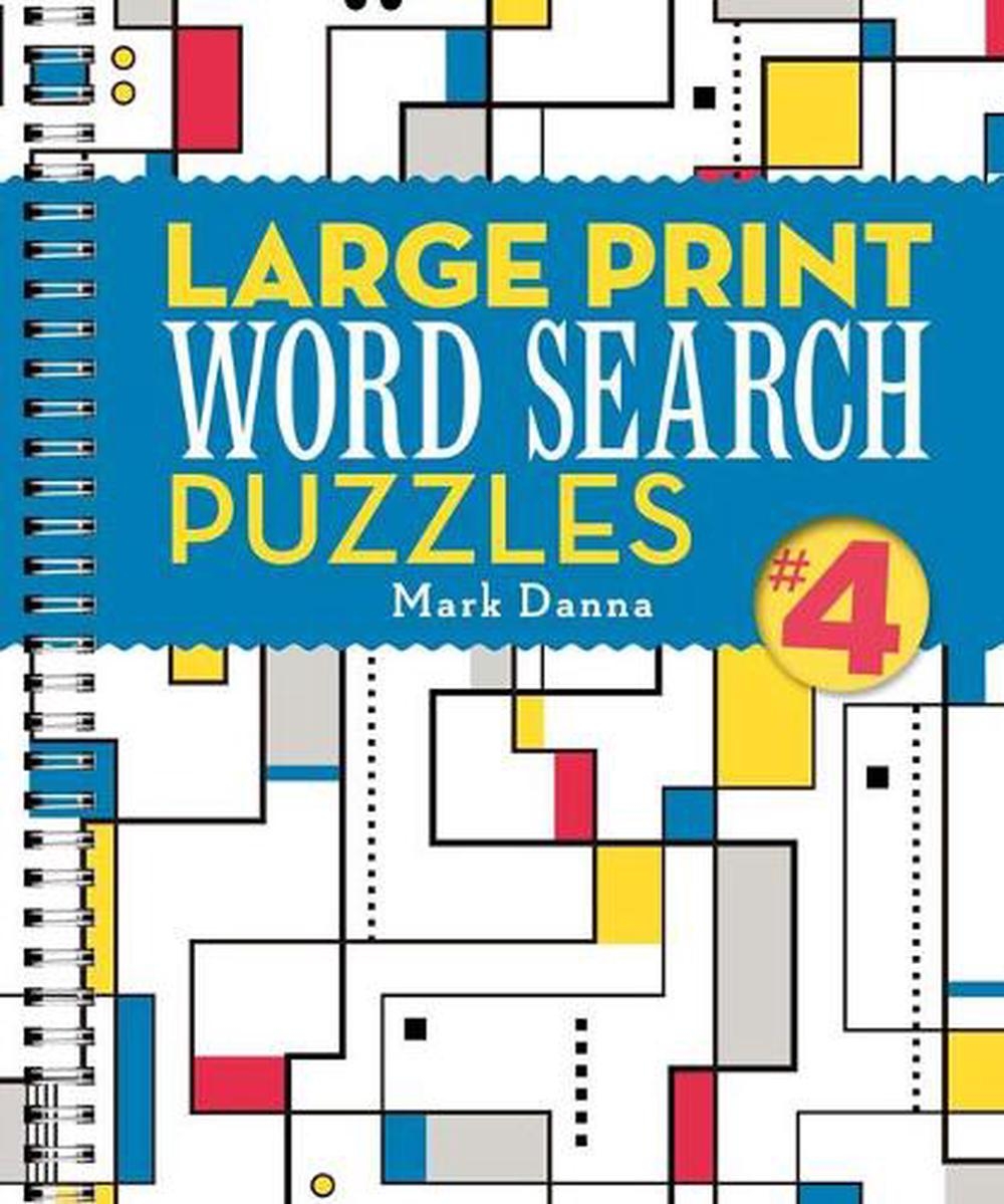 Large Print Word Search Puzzles By Mark Danna Spiral 9781454925743 Buy Online At The Nile