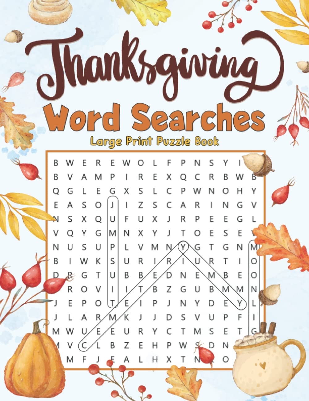Thanksgiving Word Searches Large Print Puzzle Book Thanksgiving Word Search Puzzle Book Fall Word Search Puzzles For Adults Easy Wordsearch To Active Thanksgiving Holiday Word Search Press K Kraemion Art Thanksgiving Word Searches Large Print Puzzle Book Thanksgiving Word Search Puzzle Book Fall Word Search Puzzles For Adults Easy Wordsearch To Active Thanksgiving Holiday Word Search Press K Kraemion Art